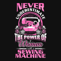 Funny Sewing Phrase Power Of A Woman With A Sewing Machine Tshirt Graphic T-shirt | Artistshot