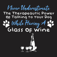 Funny Wine Drinker Dog Lover Quote 001 T-shirt | Artistshot