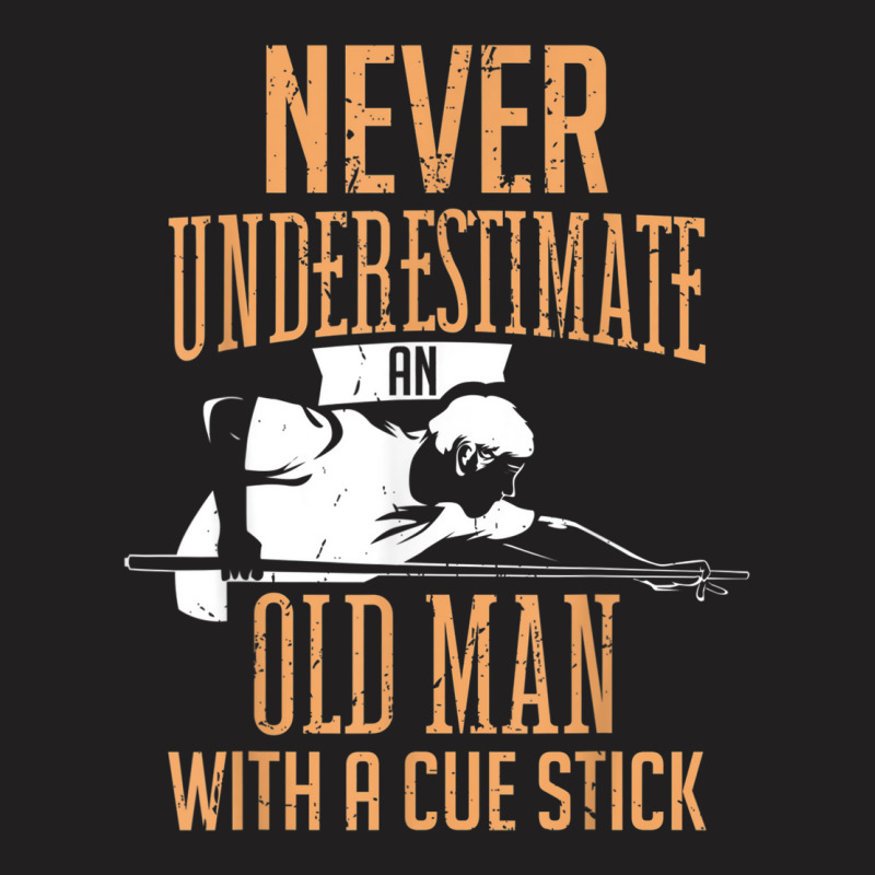 Mens An Old Man Pool Billiards Snooker Player T-shirt | Artistshot