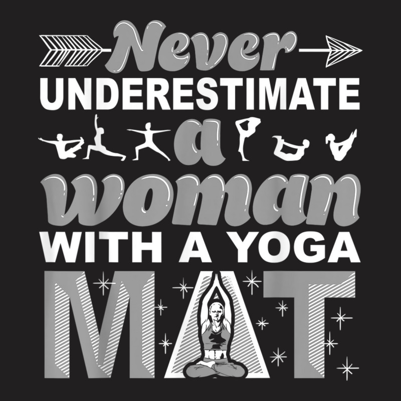 Funny Yoga Gift Women Exercise Mat Lover Fitness Girls Teens 011 T-shirt | Artistshot