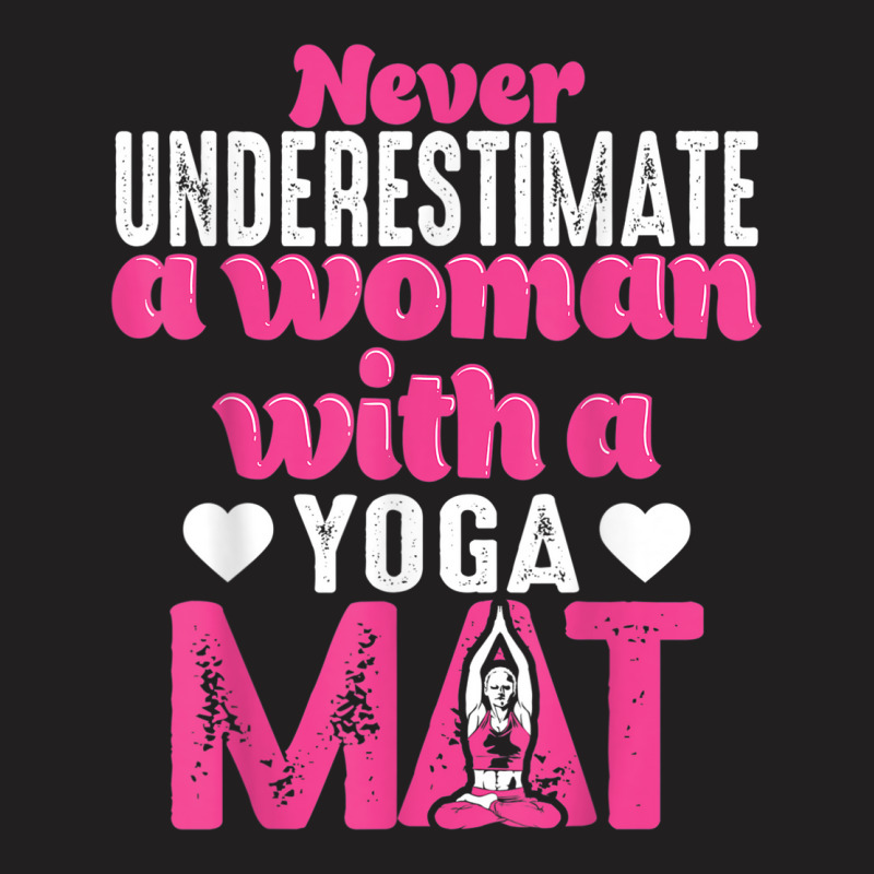 Funny Yoga Gift Women Exercise Mat Lover Fitness Girls Teens Edition T-shirt | Artistshot