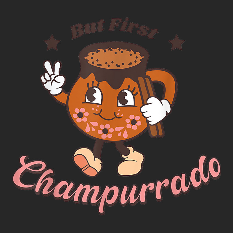 But First Champurrado Funny Mexican Holiday Christmas T Shirt Women's Pajamas Set by nilda1pr4klauer | Artistshot