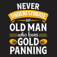 Gold Panning Funny Old Man Mining Prospecting Gift Tshirt T-shirt | Artistshot