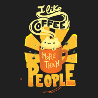 Coffee T  Shirt I Like Coffee More Than People   Caffeine Addict Funny Ladies Polo Shirt | Artistshot