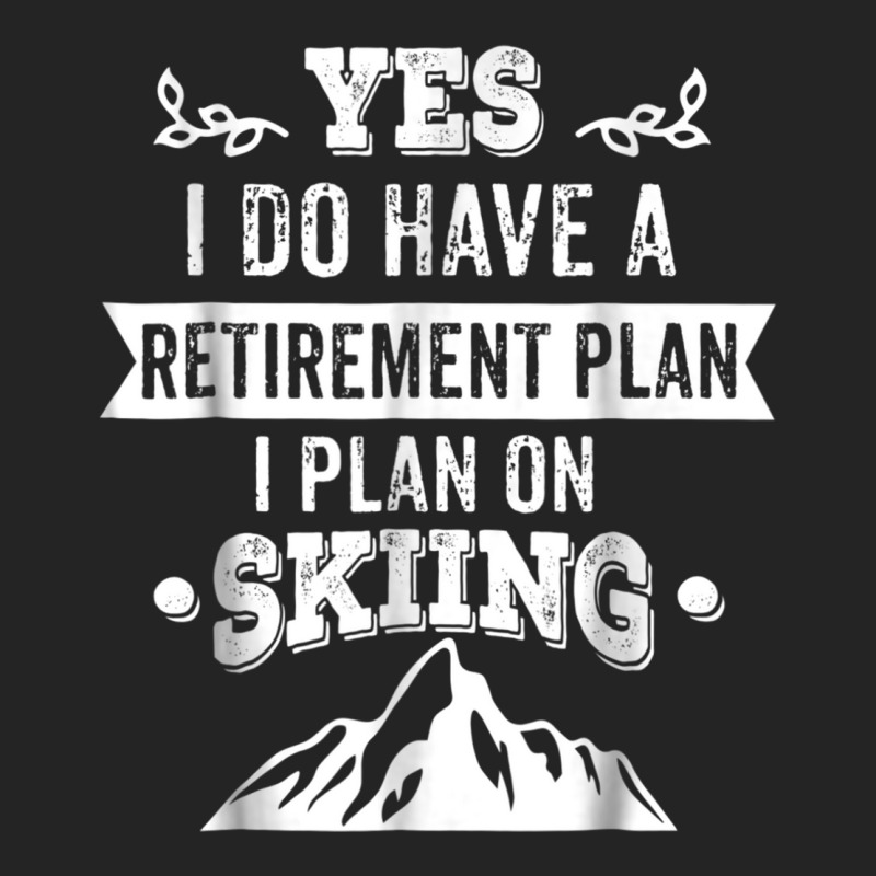 Grandpa, Grandma Skiing Retirement Plan Ski Gift Tee 3/4 Sleeve Shirt | Artistshot