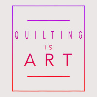 Quilting - Is Art - Quilt - Aesthetic Hobby Pocket T-shirt | Artistshot