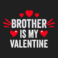 Brother Is My Valentine Gift For Her Funny Gift From Sister Ladies Polo Shirt | Artistshot