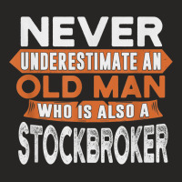 Mens An Old Man Who Is Also A Stockbroker Ladies Fitted T-shirt | Artistshot