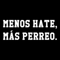 Menos Hate Mas Perreo Funny Reggae Dance Gift T Shirt Adjustable Cap | Artistshot