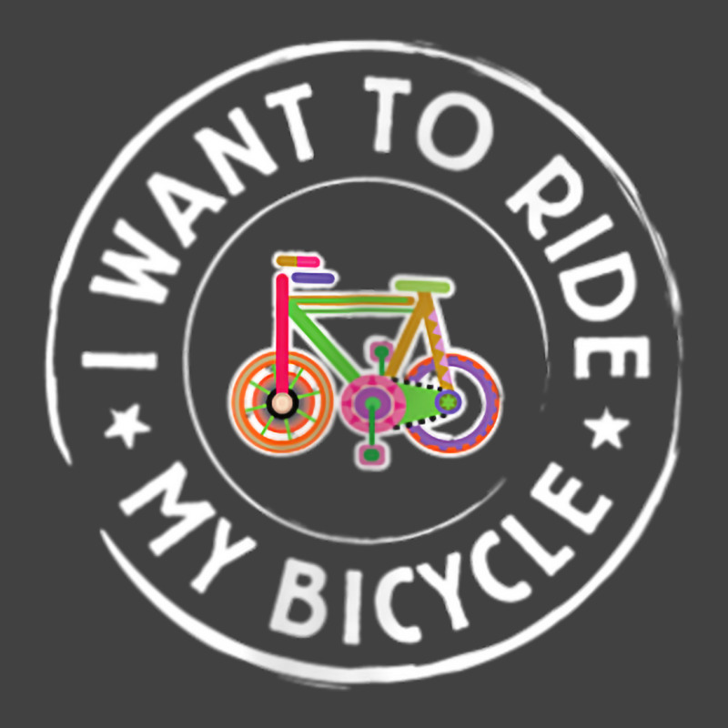 I Want To Ride My Bicycle V4 Cycling Tshirt Vintage T-shirt | Artistshot