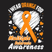 I Wear Orange For Multiple Sclerosis Awareness Shirt Tshirt T-shirt | Artistshot