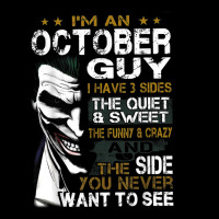 I'm An October Guy I Have 3 Sides The Quiet And Sweet Tshirt Adjustable Cap | Artistshot