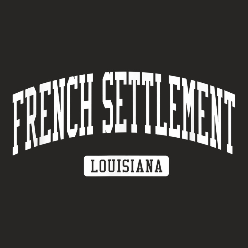 French Settlement Louisiana La Vintage Athletic Sports Desig T Shirt Ladies Fitted T-Shirt by katheleenweb0 | Artistshot