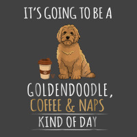 It's Going To Be A Goldendoodle Coffee And Naps Kind Of Day Vintage T-shirt | Artistshot