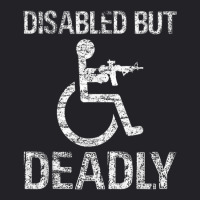 Disabled But Deadly Youth Tee | Artistshot