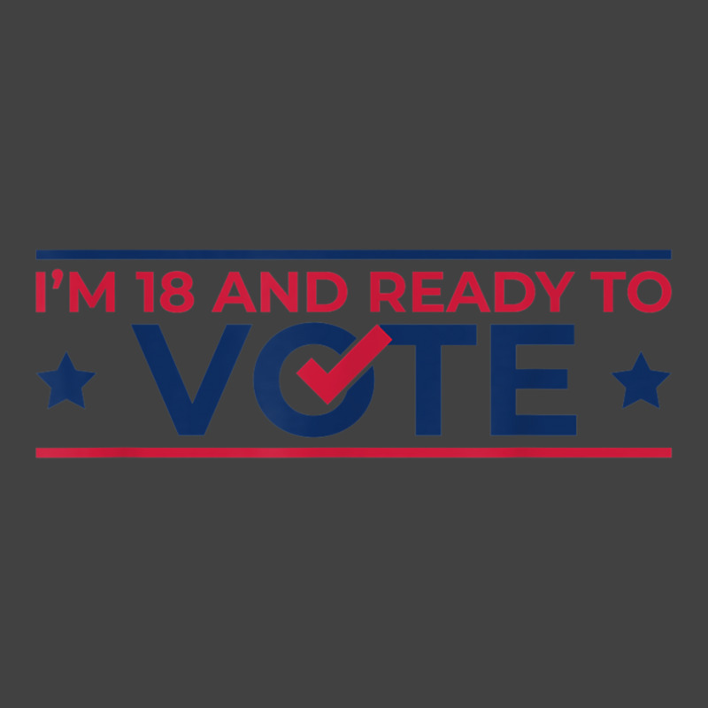 First Time Voter  18th Birthday  I Can Vote Now 1 Vintage T-Shirt by ShelleyDoppelmayr | Artistshot