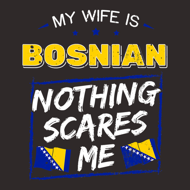 My Wife Is Bosnian Bosnia And Herzegovina Heritage Flag T Shirt Racerback Tank by kogmor58594 | Artistshot