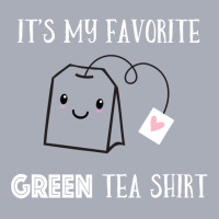 Funny Tea Quote Humorous Tea Pun Saying Green Tea Lovers T Shirt Tank Dress | Artistshot