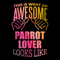 Awesome And Funny This Is What An Awesome Parrot Parrots Lover Looks L Long Sleeve Shirts | Artistshot