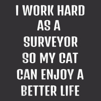 I Worked Hard As A Surveyor For My Cats Lifestyle T Shirt Vintage Hoodie | Artistshot