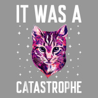 It Was A Catastrophe Cat Lover Dad Jokes Kitten Punchline T Shirt Women's V-neck T-shirt | Artistshot