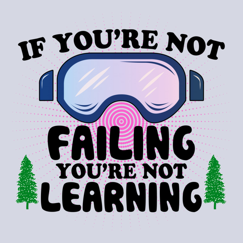 If You're Not Failing You're Not Learning For Light Fleece Short | Artistshot