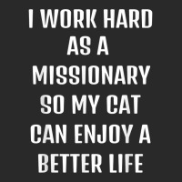 I Worked Hard As A Missionary For My Cats Lifestyle T Shirt Toddler T-shirt | Artistshot