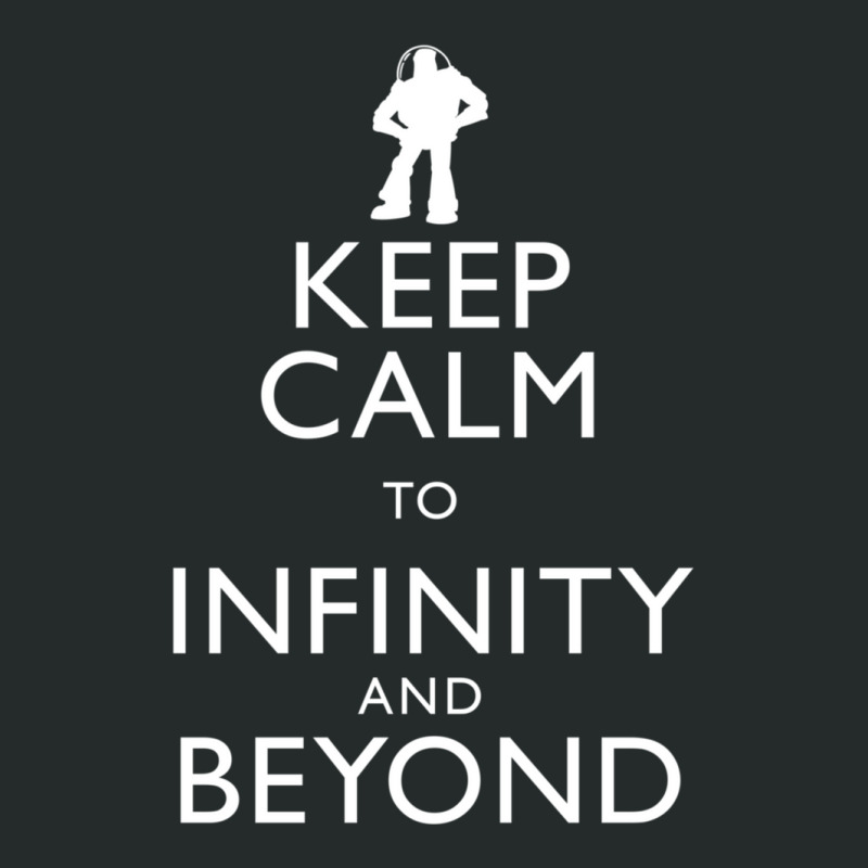 Keep Calm To Infinity And Beyond Women's Triblend Scoop T-shirt by StefanyIveson | Artistshot