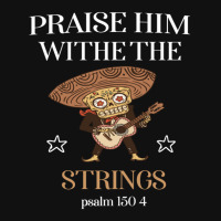 Praise Him With The Strings  Christian Gift2 Graphic T-shirt | Artistshot