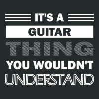 It's A Guitar Thing You Wouldn't Understand Women's Triblend Scoop T-shirt | Artistshot