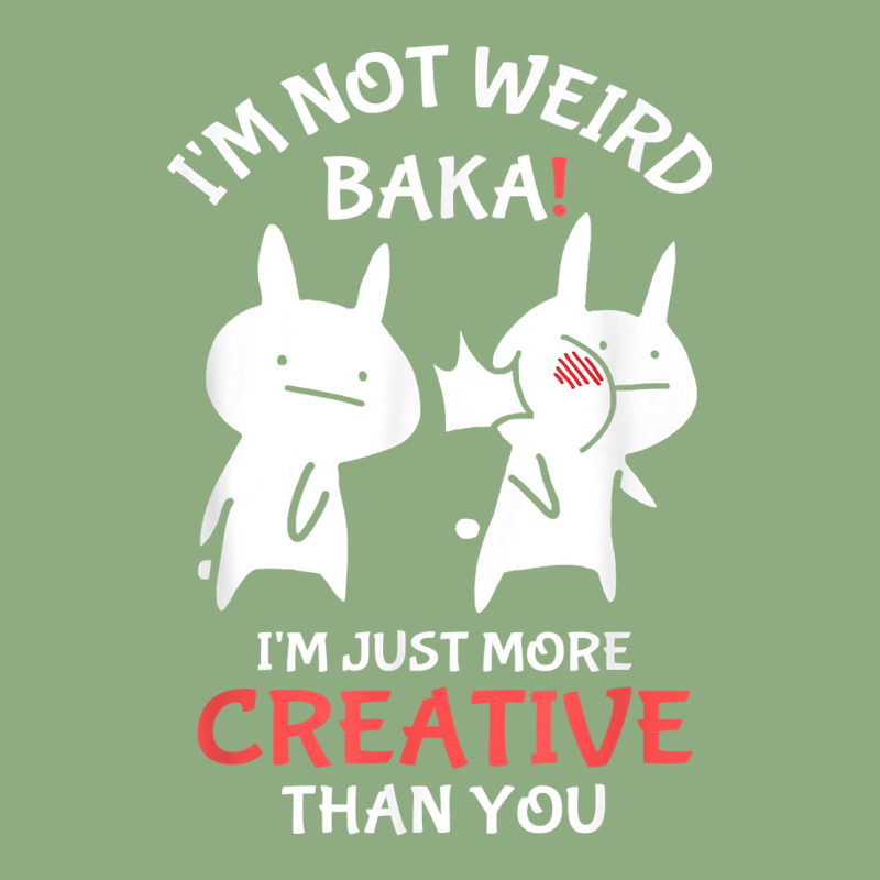 Japan Anime I'm Not Weird I'm Just More Creative Than You Graphic T-shirt | Artistshot