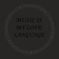 Music Is My Love Language Classic Ladies Fitted T-shirt | Artistshot