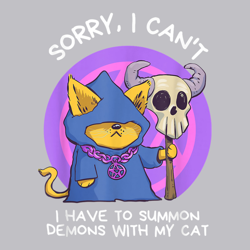 Sorry I Can't I Have To Summon Demons With My Cat Pocket T-shirt | Artistshot