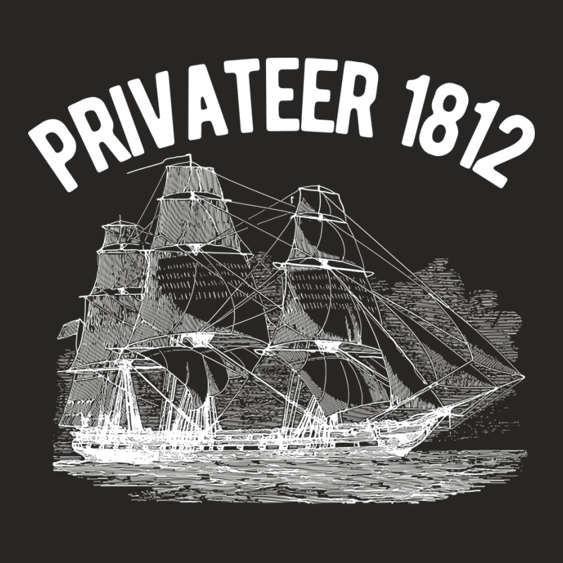 Privateer 1812 Ship Frigate Pirate Nostalgia Trending  (1) Ladies Fitted T-Shirt by chutekrivisy | Artistshot