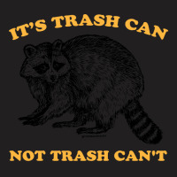 Trash Can Not Girl Summer T-shirt | Artistshot