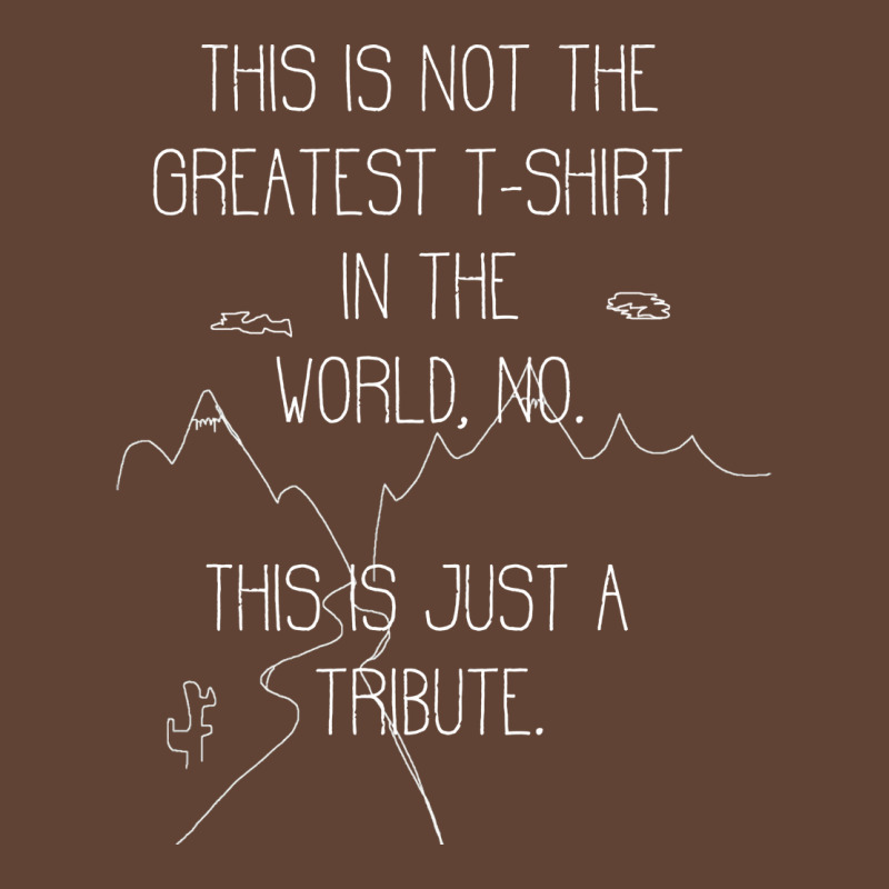 Tribute To Tenacious Nature Cool T-shirt | Artistshot