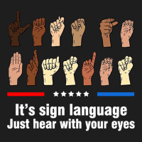 Let's Go Brandon It's Sign Language Just Hear With Your Eyes Pullover Classic T-shirt | Artistshot