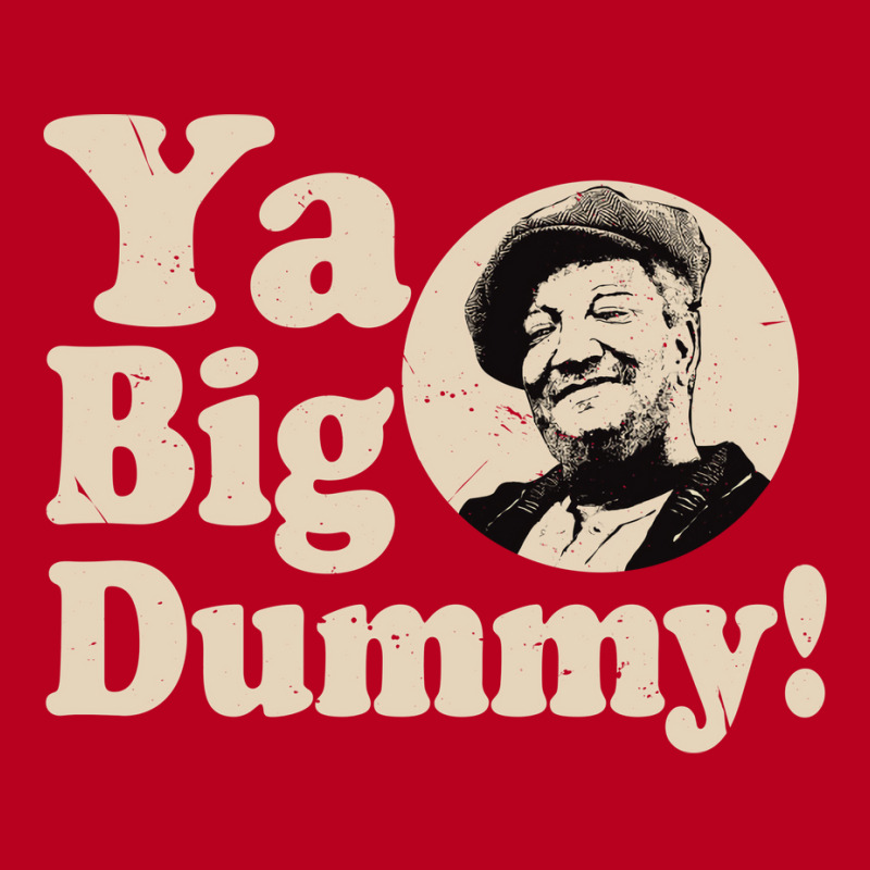 Ya Big Dummy Fred Hipster Funny Classic T-shirt | Artistshot