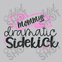 Mommy's Dramatic Sidekick Baby Bodysuit | Artistshot