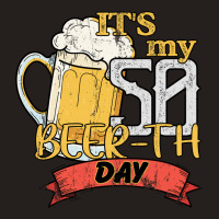 It Is My 50 Beer-th Day Tank Top | Artistshot