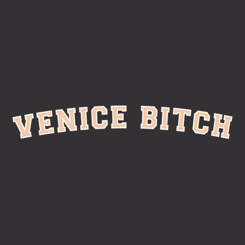 Venice Bitch   Collegiate Vintage Hoodie | Artistshot