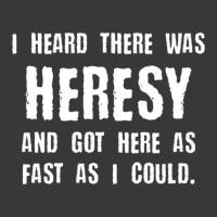 I Heard There Was Heresy Meme Quotes Tabletop Wargaming Nerdy Gaming Ladies Curvy T-shirt | Artistshot