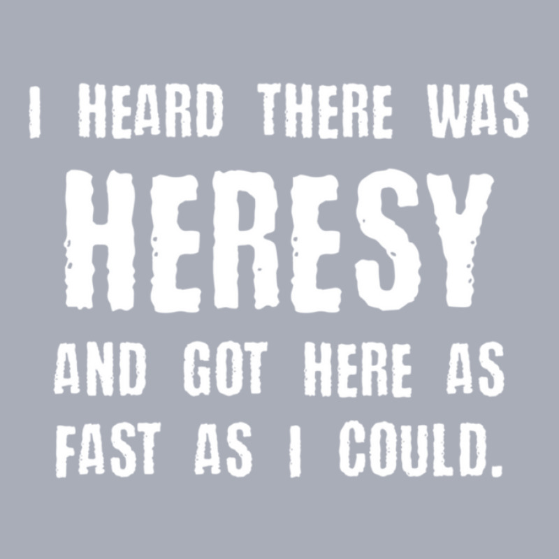 I Heard There Was Heresy Meme Quotes Tabletop Wargaming Nerdy Gaming Tank Dress by KristyReneSeaton | Artistshot