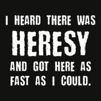 I Heard There Was Heresy Meme Quotes Tabletop Wargaming Nerdy Gaming Scorecard Crop Tee | Artistshot