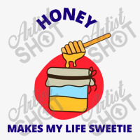 Honey Makes My Live Sweetie Champion Hoodie | Artistshot