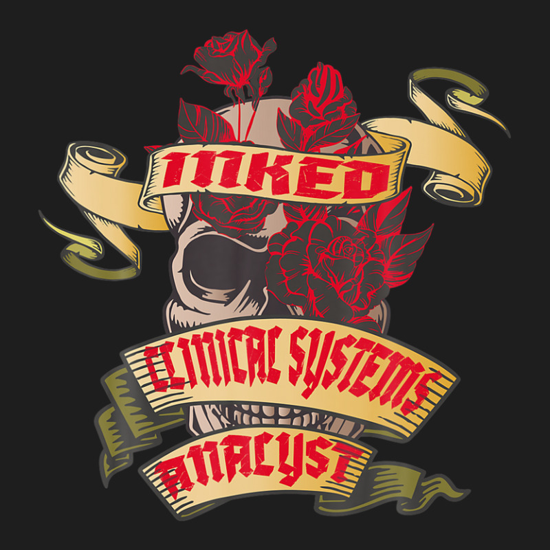 Clinical Systems Analyst Inked Skull & Red Roses Tattoo Classic T-shirt | Artistshot