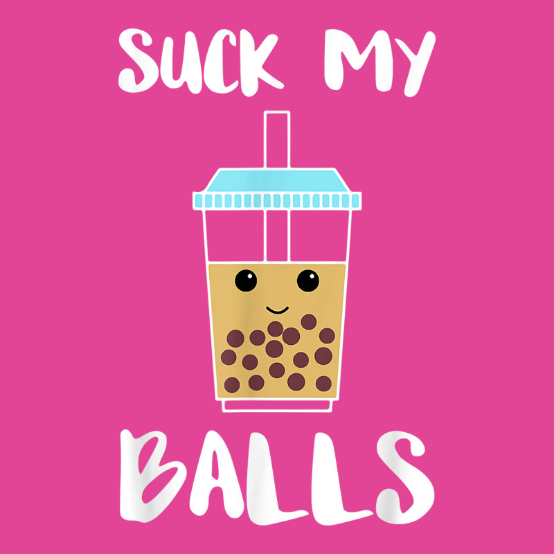 Suck My Balls Boba Tea Bubble Tea T-Shirt by jorsievinettc | Artistshot