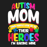 Autism Moms T  Shirt Autism Mom Shirt Some People Look Up To Their Her Classic T-shirt | Artistshot