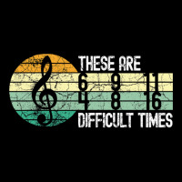 These Are Difficult Times Music Lover Musician Long Sleeve Shirts | Artistshot