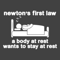 Newton's First Law A Body At Rest Wants To Stay At Rest Vintage T-shirt | Artistshot